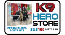 Load image into Gallery viewer, GIFT CARDS - K9 Hero Store
