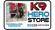 Load image into Gallery viewer, GIFT CARDS - K9 Hero Store
